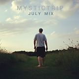 Mystic Trip - July Mix (2013)