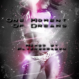 One Moment Of Dreams