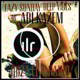 ABI KAZEM LAZY SUNDAY DEEP VIBES ILR 38