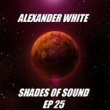 Alexander White (Shades of Sound Ep 25)