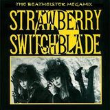 Strawberry Switchblade - Let Her Mix