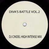 DIVA'S BATTLE VOL. 2 (DJ CINDEL'S HIGH INTENSE MIX)