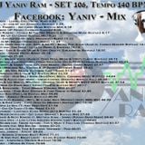 DJ Yaniv Ram - SET106, Tempo 140 BPM