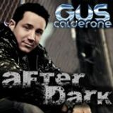 Gus Calderone Presents "After Dark" Vol. 3
