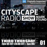 Mark Found - Cityscape Radio Show 01 (19 - 02 -2015)