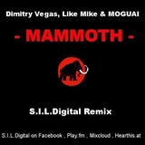 Dimitry Vegas, Like Mike & MOGUAI - MAMMOTH - S.I.L.Digital (Silvio Ist On) - Remix 2014 -