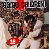 Go, Go Children Mix CD 16 - compiled by DJ Dean and John Stapleton, Sep 2013