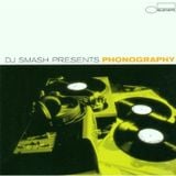 DJ Smash Presents ; Phonography, The Blue Note Mix - Vol.1 (2001)