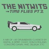 The Nitwits - Time Flies Pt 2 (dnb classics)