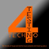 Testing 4 Techno
