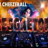 Reggaeton MIX DJ CHEEZEBALL