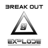 Break Out #9 By Explode