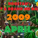 Roostah's Got A Brand Nu Bag 2009 - APRIL