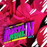 Stiko & Wag presents : Hustlin 'n' Hashlin sessions vol.3 (exclusive 4 Hustlin all day)