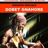 #32-Emission Speciale-DOBET GNAHORE (Ivory Coast)