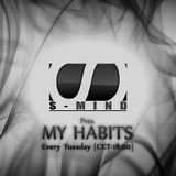 S Mind pres. My Habits Ep. 94