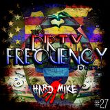 Hard Mike - Dirty Frequency Vol. 27