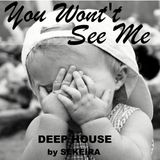 You Won't See Me