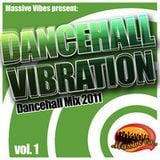Massive Vibes - Dancehall Vibration 2010-11