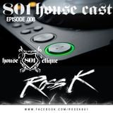 801 Housecast Vol. 8 Mixed by ROSS K