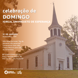 Igreja, um projeto de esperança - 31.01.2016
