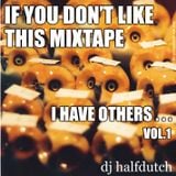 If You Don't Like This Mixtape, I Have Others