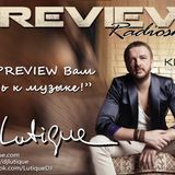 PREVIEW Radioshow By DJ Lutique on KISS FM Ukraine p.166