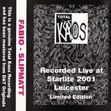Slipmatt - Total Kaos 6th November 1993