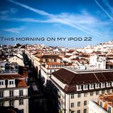 This morning on my ipod 22