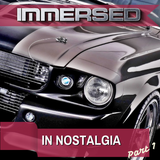 Immersed in nostalgia Part 1