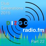 Club Generations 2015 part 22: Live Discomix on Dizgoradio.fm