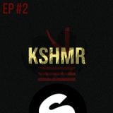 KSHMR Podcast Ep #2