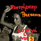 FDEEPLY DEEP AkA FEDERICO GUGLIELMI Presents LUV YA ...LU'!!! VOL. 3