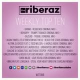 The Riberaz Weekly Top Ten 056