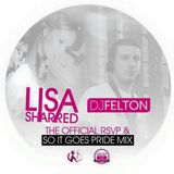 Lisa & Felton RSVP & So It Goes Pride Mix 2015