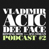 RIMMING SHOW Versus HNS STREAM #2 Mixed by Vladimir Acic & Dee Face