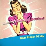 Niles Philips - Mommys Delicious Beatloaf (DJ Mix)