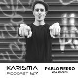 KARISMA PODCAST #127 - PABLO FIERRO