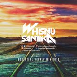 ESSENTIAL YEARLY MIX 2015 - WHISNU SANTIKA