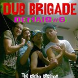 Dub Brigade #6 (Live @ Freies Radio Kassel)