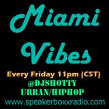 DJ Shotty- "Miami Vibes" Urban Radio Show Episode 1