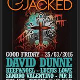 DAVID DUNNE - JACKED MIX MARCH 2016