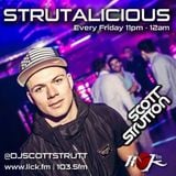 Strutalicious with Scott Strutton - 25th September 2015
