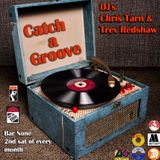 Catch a Groove @ Bar None 2nd sat of Every month