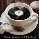 Mambo Summer Funk & Dr Funk