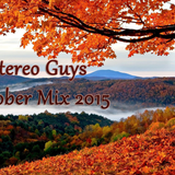 Stereo Guys - October Mix 2015