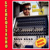 Stereossauro - Até Borras-te Vol. 2