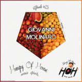 Hungry Of House Episode #023 - Giovanni Molinaro