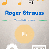 Roger Strauss - Vector Radio London - July 2015