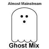 Almost Mainstream: Ghost Mix